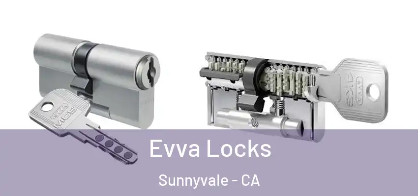  Evva Locks Sunnyvale - CA