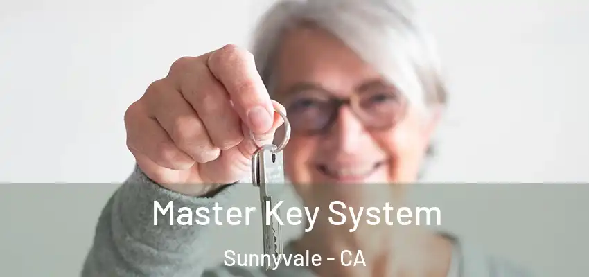  Master Key System Sunnyvale - CA