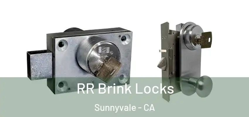  RR Brink Locks Sunnyvale - CA